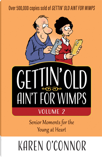 Gettin' Old Ain't for Wimps Volume 2