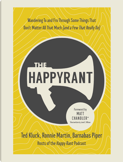 The Happy Rant