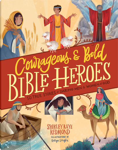 Courageous and Bold Bible Heroes