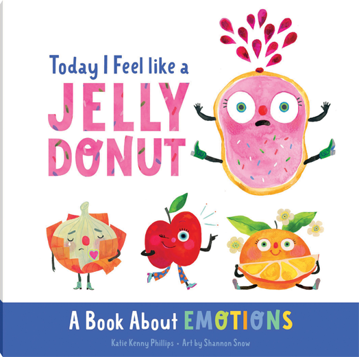Today I Feel like a Jelly Donut