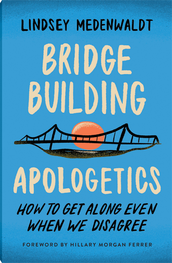 Bridge-Building Apologetics