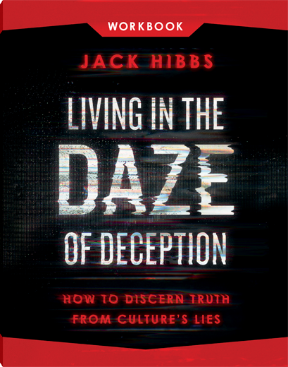 Living in the Daze of Deception Workbook