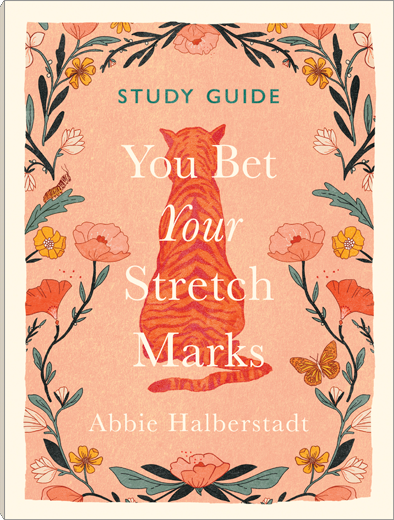 You Bet Your Stretch Marks Study Guide