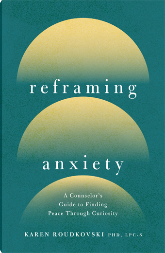 Reframing Anxiety