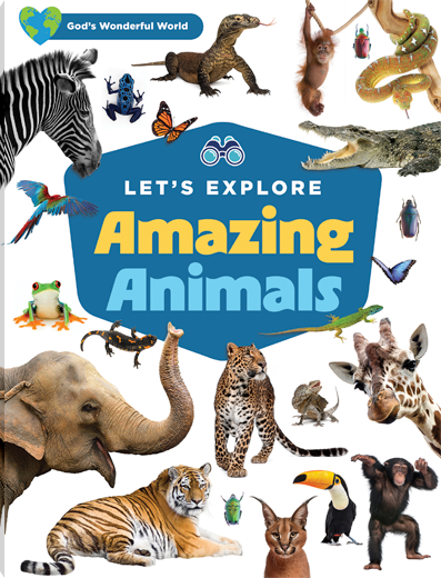 Let's Explore Amazing Animals