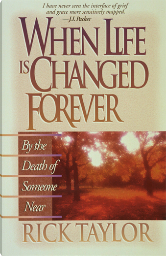When Life Is Changed Forever