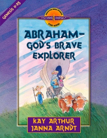 Abraham—God’s Brave Explorer
