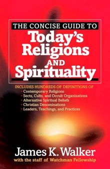 The Concise Guide to Today’s Religions and Spirituality