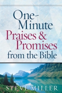 One-Minute Praises and Promises from the Bible