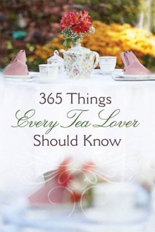 365 Things Every Tea Lover Should Know