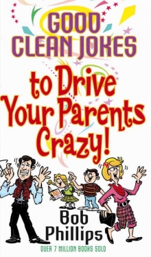 Good Clean Jokes to Drive Your Parents Crazy