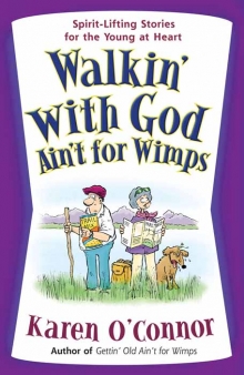 Walkin’ with God Ain’t for Wimps