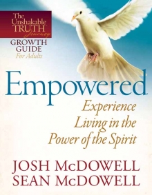 Empowered—Experience Living in the Power of the Spirit
