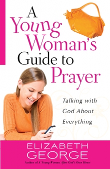 A Young Woman’s Guide to Prayer