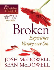 Broken—Experience Victory over Sin