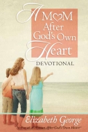 A Mom After God’s Own Heart Devotional