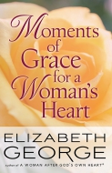 Moments of Grace for a Woman’s Heart