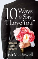 10 Ways to Say “I Love You”