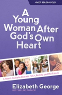 A Young Woman After God’s Own Heart