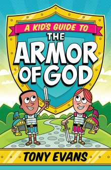 A Kid’s Guide to the Armor of God