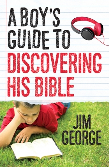 A Boy’s Guide to Discovering His Bible