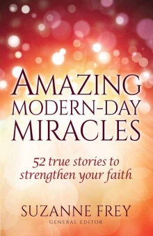 Amazing Modern-Day Miracles