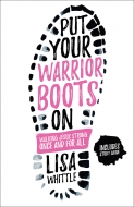 Put Your Warrior Boots On