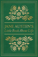 Jane Austen’s Little Book About Life