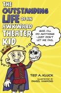 The Outstanding Life of an Awkward Theater Kid