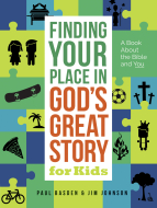 Finding Your Place in God’s Great Story for Kids