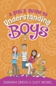 A Girl’s Guide to Understanding Boys