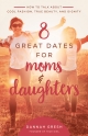 8 Great Dates for Moms and Daughters