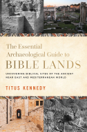 The Essential Archaeological Guide to Bible Lands