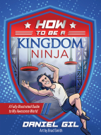 How to Be a Kingdom Ninja