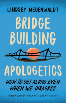 Bridge-Building Apologetics