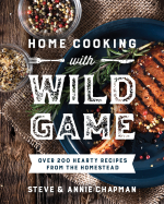 Home Cooking with Wild Game