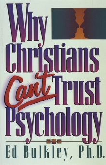 Why Christians Can’t Trust Psychology