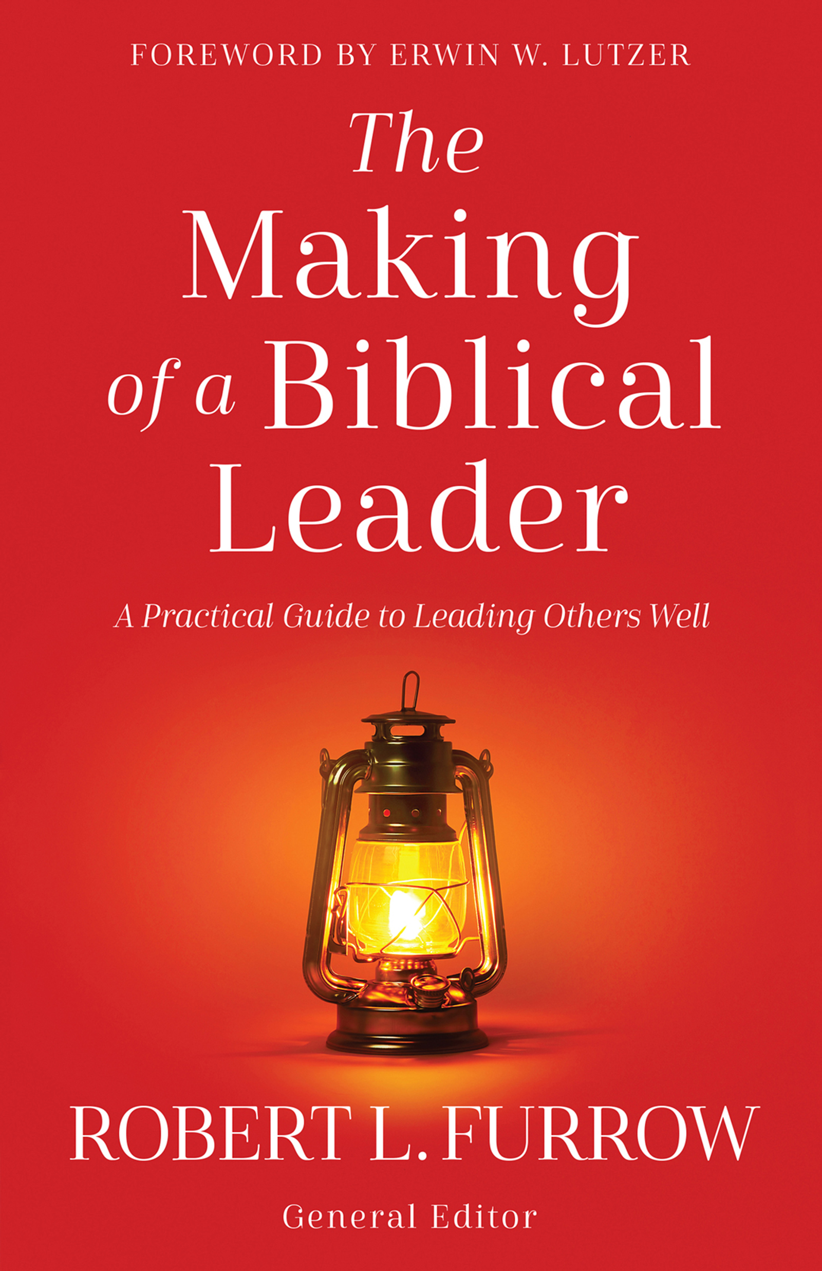 The Making of a Biblical Leader